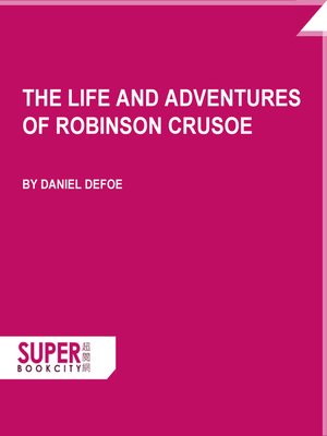 cover image of The Life and Adventures of Robinson Crusoe